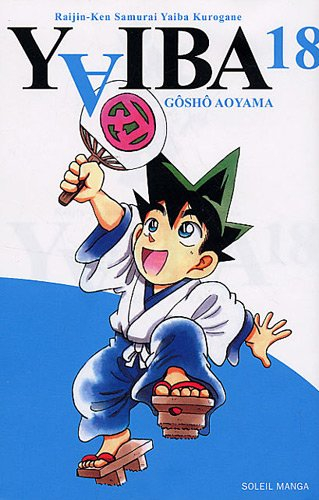 Yaiba : raijin-ken samurai Yaiba kurogane. Vol. 18