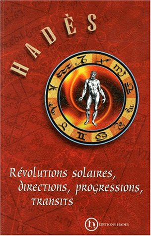 Révolutions solaires, directions, progressions, transits