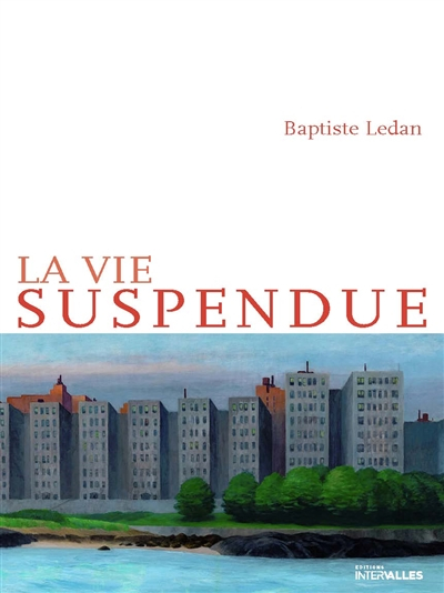 La vie suspendue