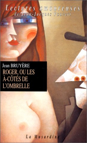 Roger ou Les à-côtés de l'ombrelle. Regard sans tain