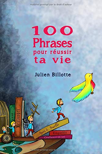 100 phrases pour réussir ta vie