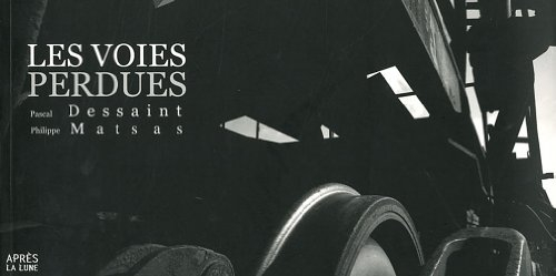 Les voies perdues
