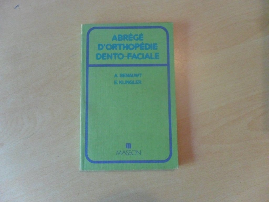 Abrégé d'orthopédie dento-faciale