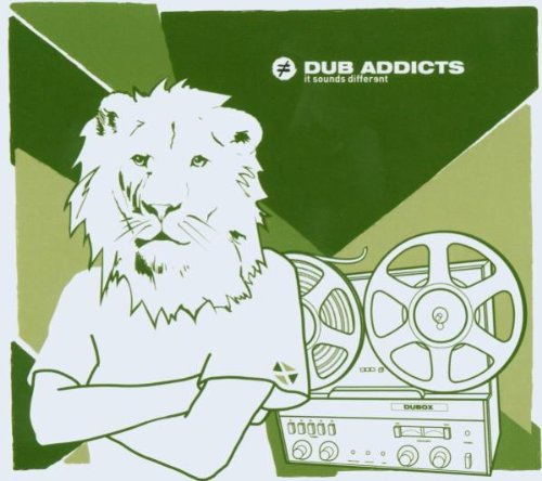 dub addicts - it sounds different