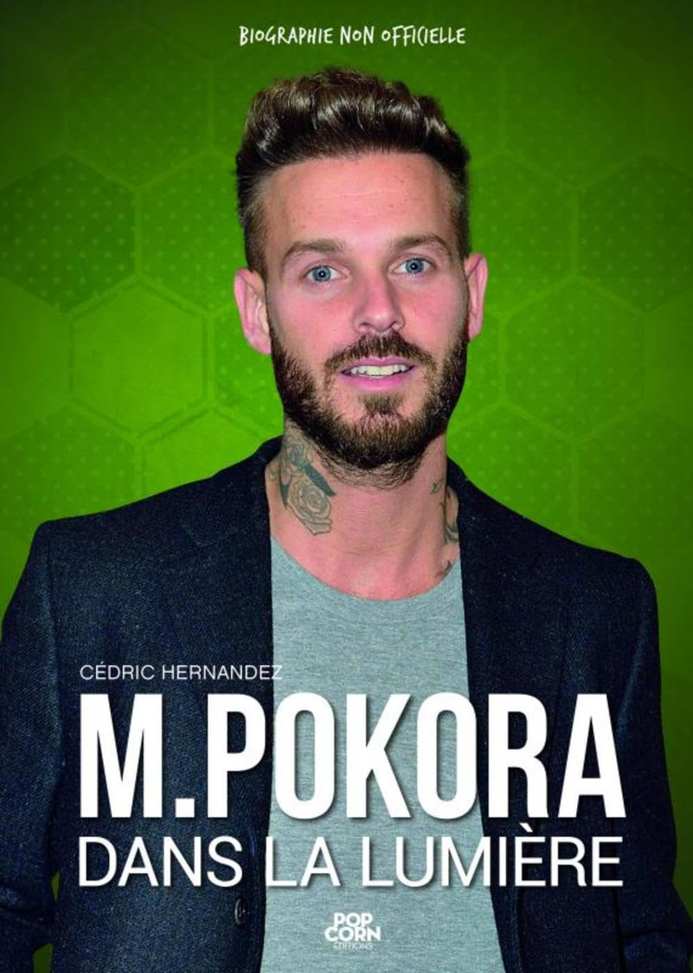 M. Pokora : dans la lumière : biographie non officielle