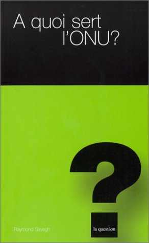 A quoi sert l'ONU ?