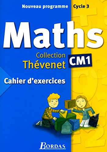 Maths CM1 : cahier d'exercices