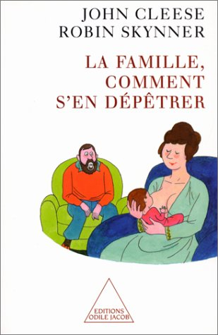 La famille, comment s'en dépêtrer