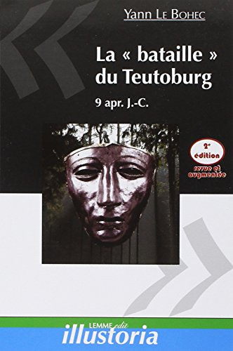 La bataille du Teutoburg : 9 apr. J.-C.