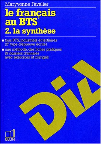 le francais au bts. tome 2, la synthèse