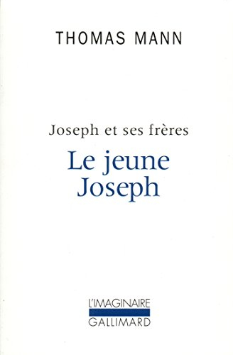 Joseph et ses frères. Vol. 2. Le Jeune Joseph