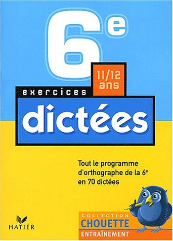 Dictées 6e, 11-12 ans : exercices