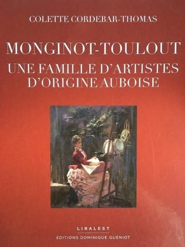 Monginot-Toulout : une famille d'artistes d'origine auboise