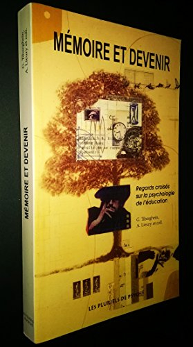 Mémoire et devenir : regards croisés sur la psychologie de l'éducation
