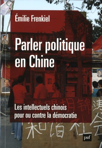 Parler politique en Chine : les intellectuels chinois pour ou contre la démocratie