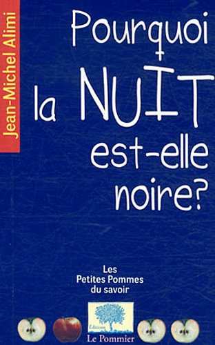 Pourquoi la nuit est-elle noire ?