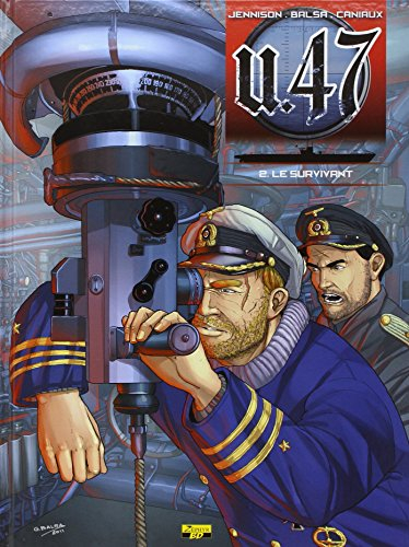 U-47. Vol. 2. Le survivant