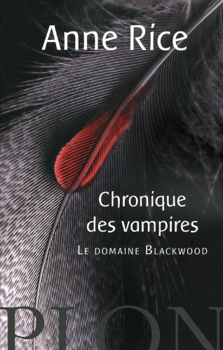 Chroniques des vampires. Le domaine Blackwood