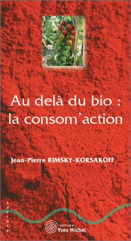 Au-delà du bio : la consom'action