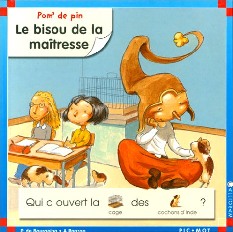 Pom' de pin. Vol. 1999. Le bisou de la maîtresse