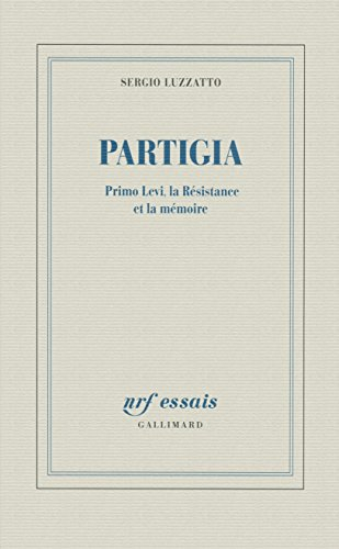 Partigia : Primo Levi, la Résistance et la mémoire