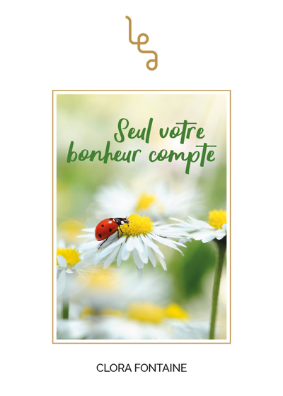 Seul votre bonheur compte