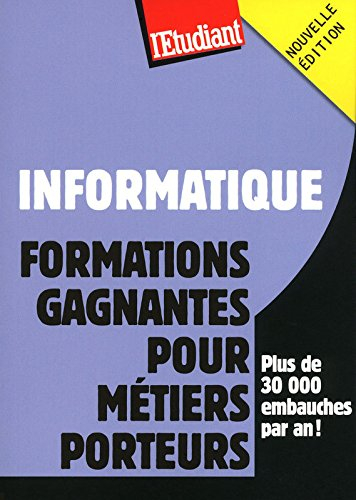 Informatique, formations gagnantes pour métiers porteurs