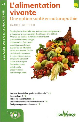 L'alimentation vivante : une option santé en naturopathie