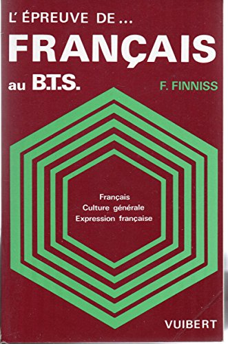l'Épreuve de français au b.t.s. : français, culture générale, expression française