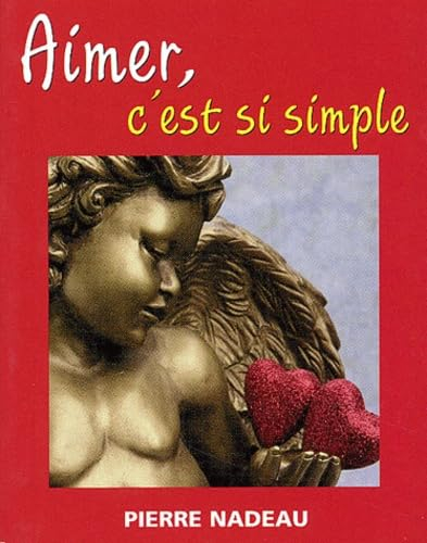 Aimer, C'Est Si Simple