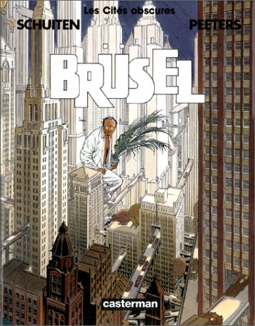Les Cités Obscures, tome 7 : Brüsel