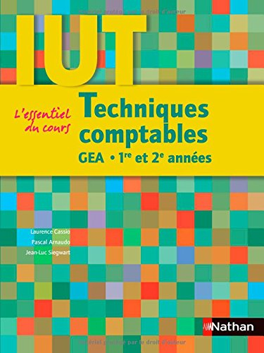 Techniques comptables : GEA, 1re et 2e années