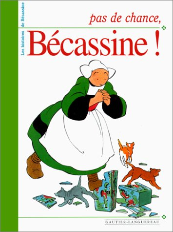 Pas de chance, Bécassine