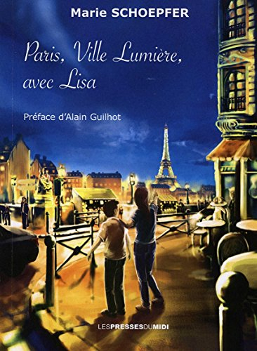 Paris, Ville lumière, avec Lisa