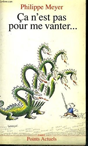 Ca n'est pas pour me vanter...