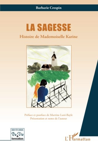 La sagesse : histoire de Mademoiselle Karine : récit d'enfant