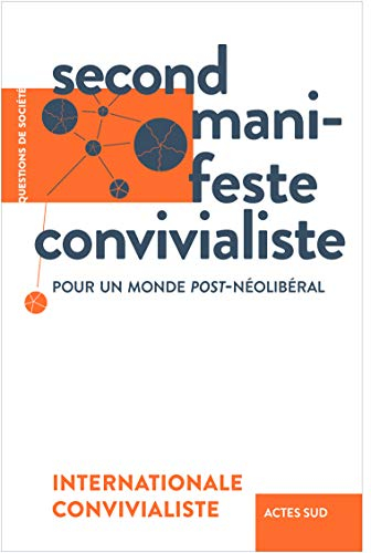 Second manifeste convivialiste : pour un monde post-néolibéral