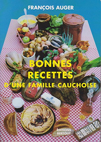 bonnes recettes d'une famille cauchoise