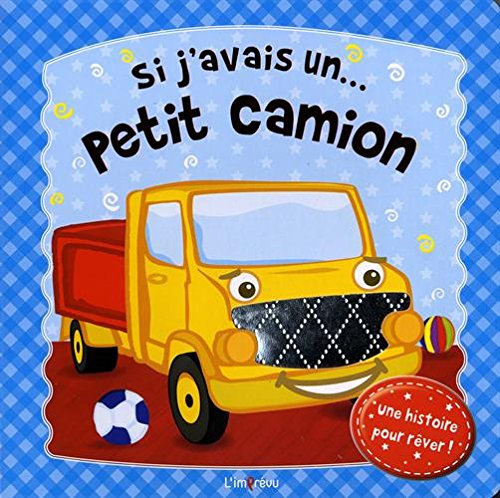 Si j'avais un... petit camion