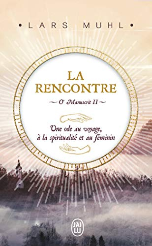 O'manuscrit. Vol. 2. La rencontre