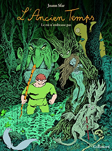 L'ancien temps. Vol. 1. Le roi n'embrasse pas