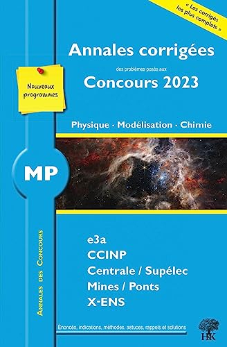 Physique, modélisation, chimie MP : annales corrigées des problèmes posés aux concours 2023 : e3a, C
