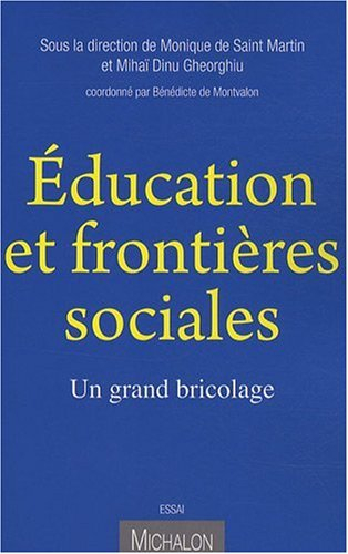 Education et frontières sociales : un grand bricolage