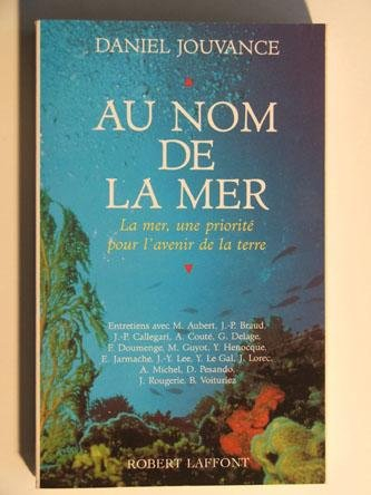 Au nom de la mer : la mer, une priorité pour l'avenir de la terre