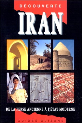 Iran : de la Perse ancienne à l'Etat moderne