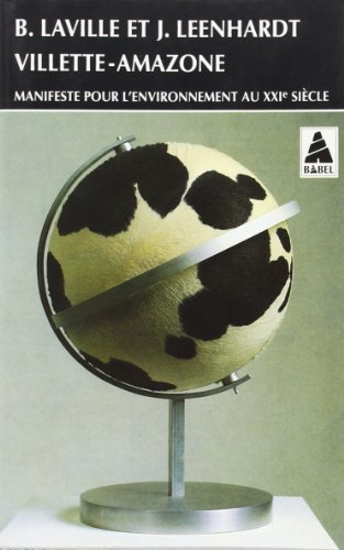 Villette-Amazone : manifeste pour l'environnement au XXIe siècle