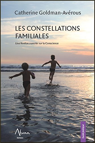 Les constellations familiales : une fenêtre ouverte sur la conscience