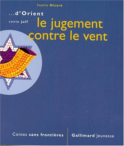 Le jugement contre le vent : conte juif