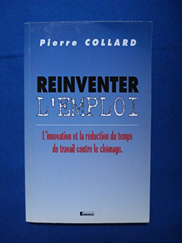 Réinventer l'emploi : l'innovation et la réduction du temps de travail contre le chômage