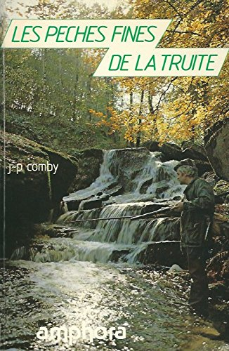 les pêches fines de la truite